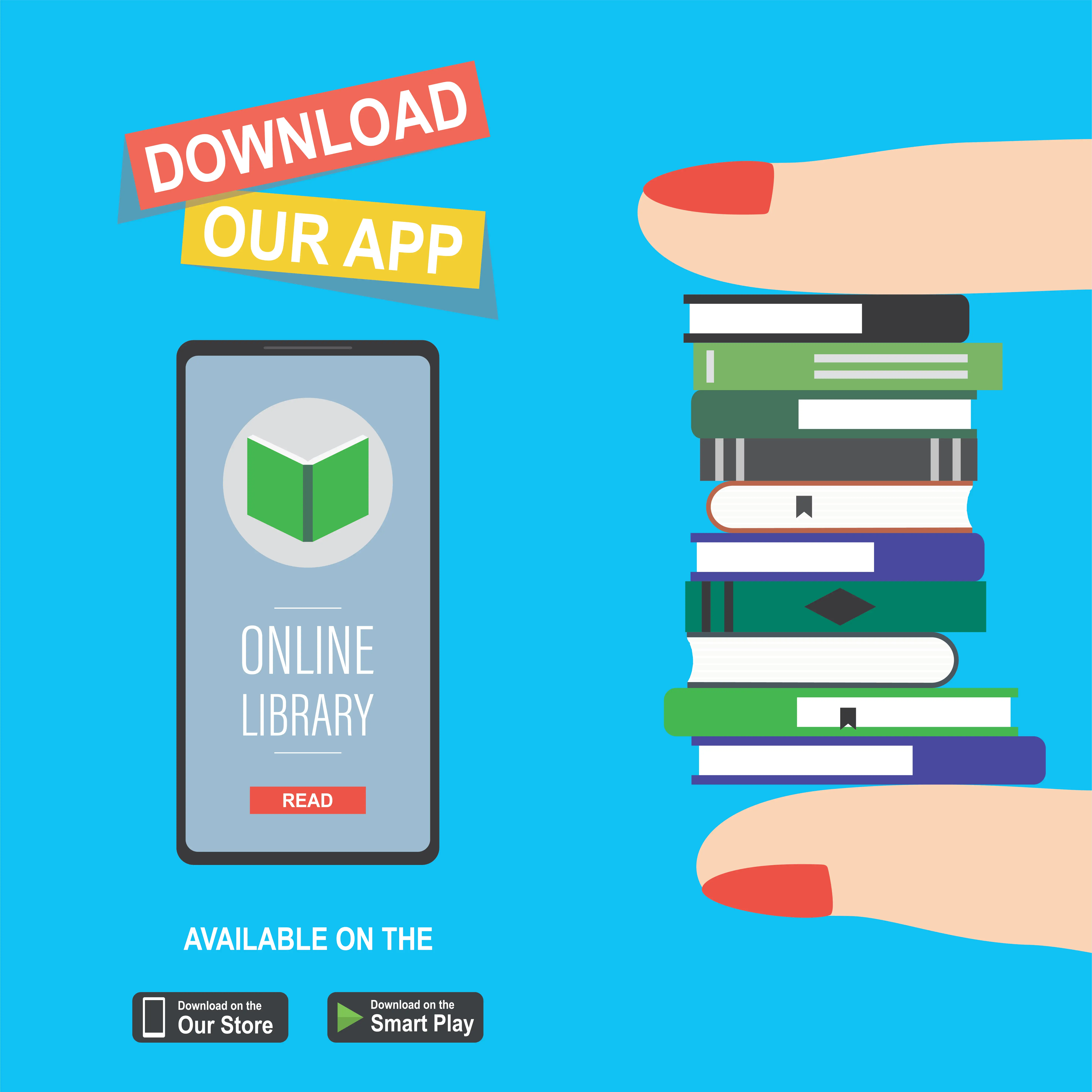 Download our app illustration showing smartphone with online library ebook reader and stacked colorful books with app store and smart play download buttons on blue background for digital reading platform